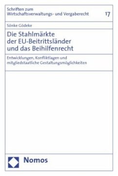 Die Stahlmärkte der EU-Beitrittsländer und das Beihilfenrecht - Gödeke, Sönke