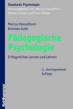 Pädagogische Psychologie - Hasselhorn, Marcus / Gold, Andreas