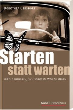 Starten statt warten - Gersdorf, Dorothea