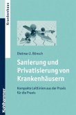 Sanierung und Privatisierung von Krankenhäusern Sanierung und Privatisierung von Krankenhäusern