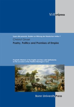 Poetry, Politics and Promises of Empire - Ginzel, Christof