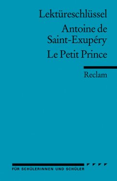 Lektüreschlüssel Antoine de Saint-Exupéry 'Le Petit Prince' - Guizetti, Roswitha