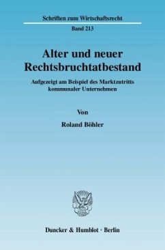 Alter und neuer Rechtsbruchtatbestand. - Böhler, Roland