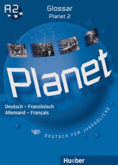 Glossar Deutsch-Französisch / Glossaire Allemand-Français / Planet - Deutsch für Jugendliche Bd.2