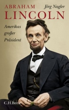 Abraham Lincoln - Nagler, Jörg