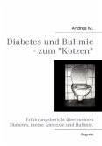 Diabetes und Bulimie - zum Kotzen