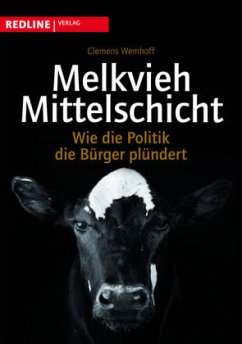 Melkvieh Mittelschicht - Wemhoff, Clemens