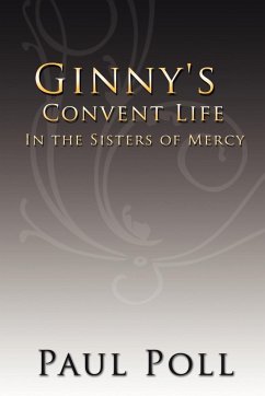 Ginny's Convent Life In the Sisters of Mercy