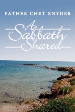 A Sabbath Shared - Snyder, Father Chet