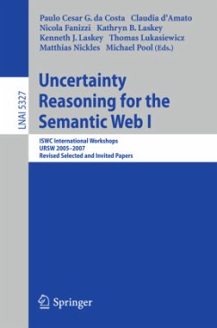 Uncertainty Reasoning for the Semantic Web I - Costa, Paulo Cesar G. da / d'Amato, Claudia / Fanizzi, Nicola et al. (Volume editor)