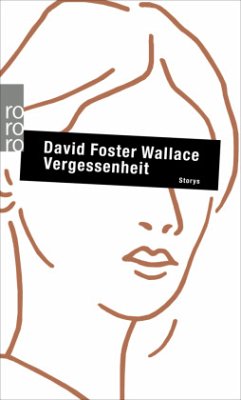 Vergessenheit - Wallace, David Foster