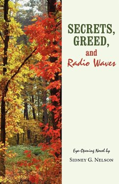 Secrets, Greed, and Radio Waves