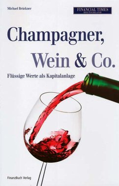Champagner, Wein & Co. - Brückner, Michael