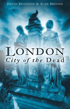 London: City of the Dead - Brandon, David; Brooke, Alan