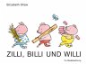 Zilli, Billi und Willi - Bild 1