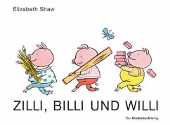 Zilli, Billi und Willi - Shaw, Elizabeth