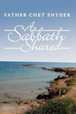 A Sabbath Shared - Snyder, Father Chet