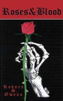 Roses and Blood - Owens, Rodney S.