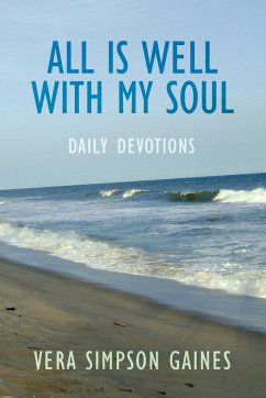 All is Well With My Soul Daily Devotions - Gaines, Vera Simpson