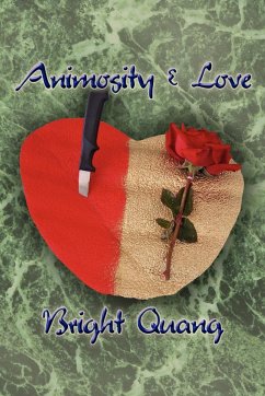 Animosity and Love - Quang, Bright