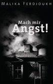 Mach mir Angst!