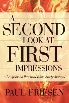 A Second Look at First Impressions - Friesen, Paul