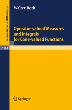 Operator-Valued Measures and Integrals for Cone-Valued Functions - Roth, Walter