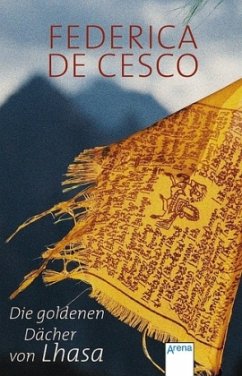 Die goldenen Dächer von Lhasa - De Cesco, Federica