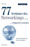 77 Irrtümer des Networkings . . . erfolgreich vermeiden