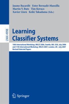 Learning Classifier Systems - Bacardit, Jaume / Bernadó-Mansilla, Ester / Butz, Martin V. et al. (Volume editor)