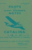 Catalina I, Ib, II & IV Pilot's Notes - Crecy Publishing