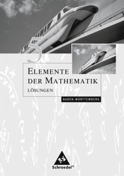 Lösungen / Elemente der Mathematik, Ausgabe Baden-Württemberg (2004) 5