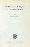 Probleme des Richtigen im Leben der Gesellschaft.