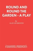 Round and Round the Garden - A Play