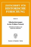 Säkularisierungen in der Frühen Neuzeit