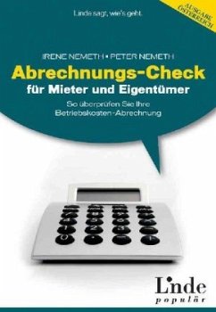 Abrechnungs-Check für Mieter und Eigentümer, Ausgabe Österreich - Nemeth, Irene;Nemeth, Peter