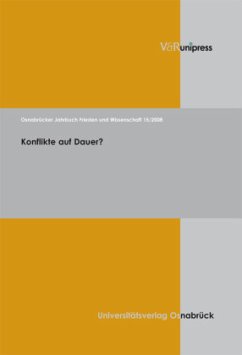 Konflikte auf Dauer? / Osnabrücker Jahrbuch Frieden und Wissenschaft Bd.15/2008