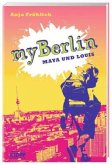 myBerlin - Maya und Louis