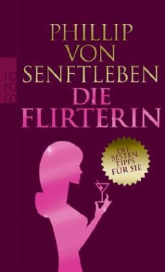 Die Flirterin - Senftleben, Phillip von