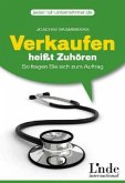 Verkaufen heißt Zuhören