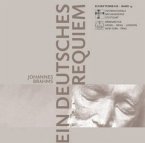 Johannes Brahms - Ein deutsches Requiem Johannes Brahms - Ein deutsches Requiem