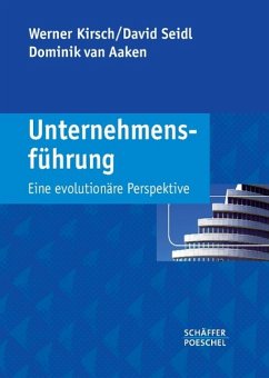 Unternehmensführung - Kirsch, Werner;Seidl, David;Aaken, Dominik van