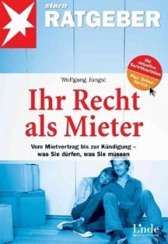 Ihr Recht als Mieter - Jüngst, Wolfgang