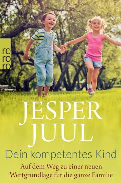 Dein kompetentes Kind - Juul, Jesper