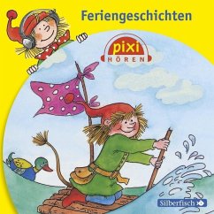 Pixi Hören: Feriengeschichten - diverse;Döring, Anna