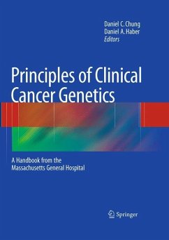 Principles of Clinical Cancer Genetics - Chung, Daniel C. / Haber, Daniel A. (Hrsg.)