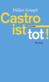 Castro ist tot!