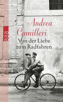 Von der Liebe zum Radfahren - Camilleri, Andrea