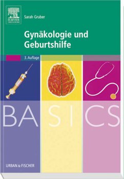 BASICS Gynäkologie und Geburtshilfe - Gruber, Sarah
