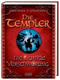 Die dunkle Verschwörung / Die Templer Bd.2